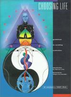 Choosing Life: Guidelines to Avoiding Extinction 1587217139 Book Cover