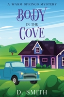 Body in the Cove (A Warm Springs Mystery) 1964344069 Book Cover