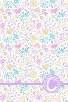 C: Hearts & Flowers Monogram Initial Notebook / Journal - Lined 6x9 inch B083XTGS4J Book Cover
