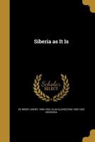 Siberia as It Is 1241137625 Book Cover