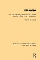 Fusang or the Discovery of America by Chinese Buddhist Priests in the Fifth Century 1975804708 Book Cover