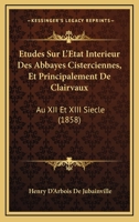 Études Sur L'État Intérieur Des Abbayes Cisterciennes 2012544266 Book Cover