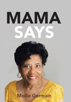 Mama Says 1664234047 Book Cover