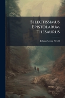Selectissimus Epistolarum Thesaurus 1179723201 Book Cover
