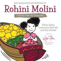 The Worldwide Adventures of Rohini Molini...a Short Trip to Thailand 1484022092 Book Cover