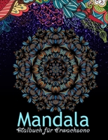 Mandala Malbuch für Erwachsene: Stressabbau Mandala Designs für Erwachsene Entspannung B08W7GB7VD Book Cover