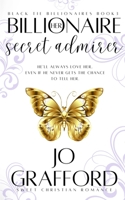 Her Billionaire Secret Admirer 1944794530 Book Cover