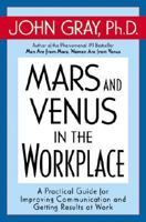 Mars and Venus in the Workplace 006019796X Book Cover