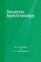 Neutron Spectroscopy 0306110334 Book Cover