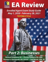 PassKey Learning Systems EA Review Part 2 Businesses; Enrolled Agent Study Guide: May 1, 2020-February 28, 2021 Testing Cycle 1935664689 Book Cover