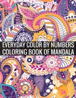 Everyday Color By Numbers Coloring Book Of Mandala: 8.5x11''-100 Page - Mandalas Numbers coloring book 1694541479 Book Cover
