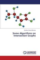 Some Algorithms on Intersection Graphs 3659427365 Book Cover