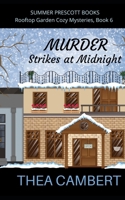 Murder Strikes at Midnight (Rooftop Garden Cozy Mysteries) B08KQ1YVW3 Book Cover