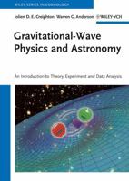 Gravitational-Wave Physics and Astronomy: An Introduction to Theory, Experiment and Data Analysis 352740886X Book Cover