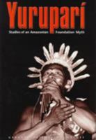 Yuruparí: Studies of an Amazonian Foundation Myth 0945454082 Book Cover