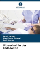 Ultraschall in der Endodontie (German Edition) 6207864514 Book Cover