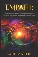 Empath: This Book Includes: Healing, Survival Guide And Psychic. An Effective And Complete Guide For Highly Sensitive People. Find Your Self-discovery Path And Develop Your Gift B08CJPKT2Y Book Cover