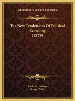 The new tendencies of political economy 1341125920 Book Cover