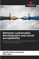 Between sustainable development and social acceptability 6209705987 Book Cover