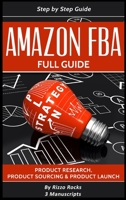 Amazon FBA: Full Guide 1839380357 Book Cover