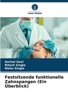Festsitzende funktionelle Zahnspangen (Ein Überblick) 6630171101 Book Cover