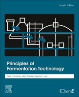 Principles of Fermentation Technology: An Introduction to Current Concepts (Pergamon International Library of Science, Technology, Engineering, and Social Studies) 0323992730 Book Cover