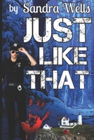 JUST LIKE THAT B093WJ16F6 Book Cover