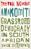 Democracy on the Margins: 'Amakomiti' and Self-Organisation in South African Shack Settlements 0745341993 Book Cover