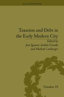 Taxation and Debt in the Early Modern City 1848931859 Book Cover