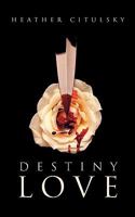 Destiny Love 1426920075 Book Cover