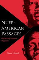 Nuer-American Passages: Globalizing Sudanese Migration (New World Diasporas) 0813034434 Book Cover