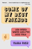 Some of My Best Friends 1982178434 Book Cover