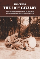 Tracking the 101st Cavalry 0615250408 Book Cover