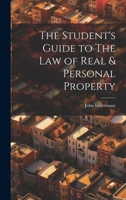 The Student's Guide to The Law of Real & Personal Property 111769447X Book Cover