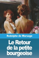 Le Retour de la petite bourgeoise 3988811467 Book Cover