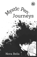Mystic Pen: Journeys B0H2RB327G Book Cover