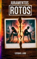 Juramentos Rotos (Spanish Edition) B0CRDVDQGN Book Cover