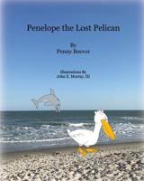 Penelope the Lost Pelican 0979445167 Book Cover