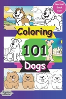 Coloring 101 Dogs: Book for children with more 100 pages regular size B0CQ4LS18K Book Cover