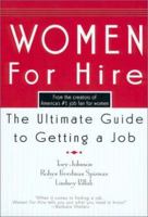 Women For Hire: The Ultimate Guide to Getting A Job 0399528105 Book Cover