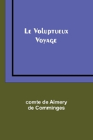Le Voluptueux Voyage 9357390596 Book Cover