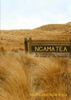Ngamatea: The Land and the People 186940369X Book Cover