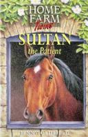 Sultan the Patient (Home Farm Twins, #11) 0340699833 Book Cover