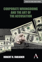 Corporate Wrongdoing and the Art of the Accusation 085728794X Book Cover