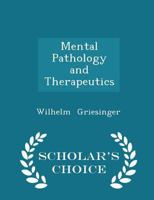 Mental Pathology and Therapeutics 1015624693 Book Cover