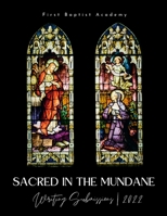 FBA Sacred in the Mundane: Writing Submissions 2022 1387503790 Book Cover
