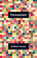 Foreverism 1509558063 Book Cover