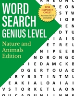 Word Search Genius Level: Nature and Animals Edition B089TZTJT3 Book Cover