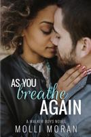 As You Breathe Again 1517596092 Book Cover