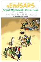 #EndSARS Social Movement: Reflections 9956003719 Book Cover